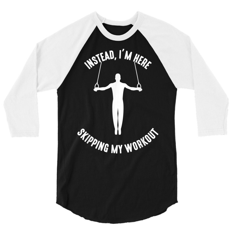 Funny Design For Gymnastics, Working Out, Gym, Bodybuilding T Shirt 3/4 Sleeve Shirt by claudettemeskqx | Artistshot