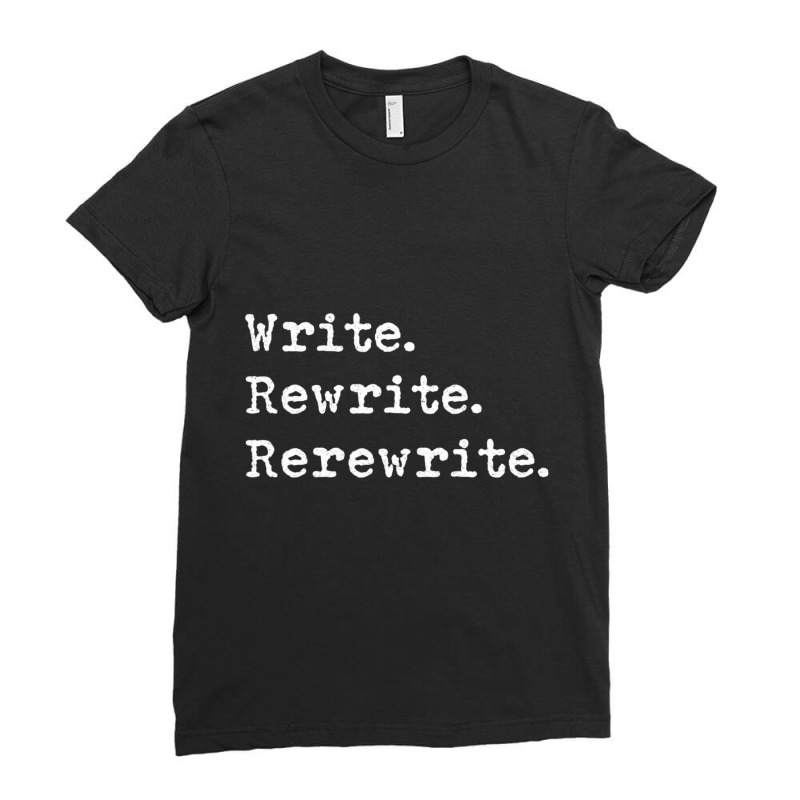 Rewrite Writer Author Book Journalist Novelist Ladies Fitted T-Shirt by cm-arts | Artistshot