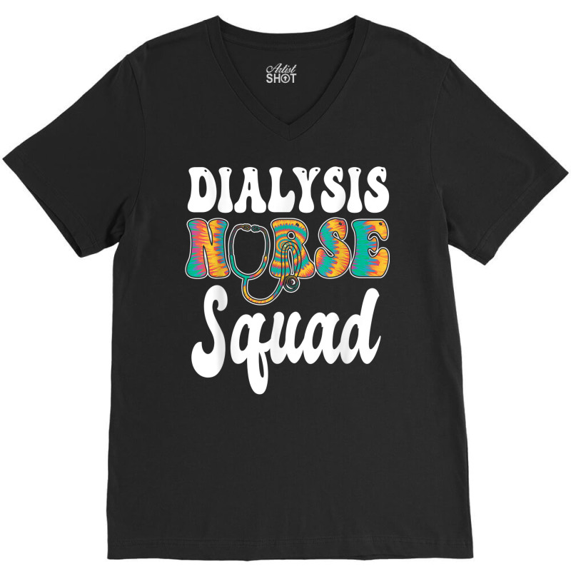 Nurse Squad Stethoscope Nursing Dialysis Nurse V-Neck Tee by August | Artistshot