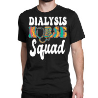 Nurse Squad Stethoscope Nursing Dialysis Nurse Classic T-shirt | Artistshot