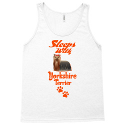 Sleeps With Yorkshire Terrier Tank Top | Artistshot
