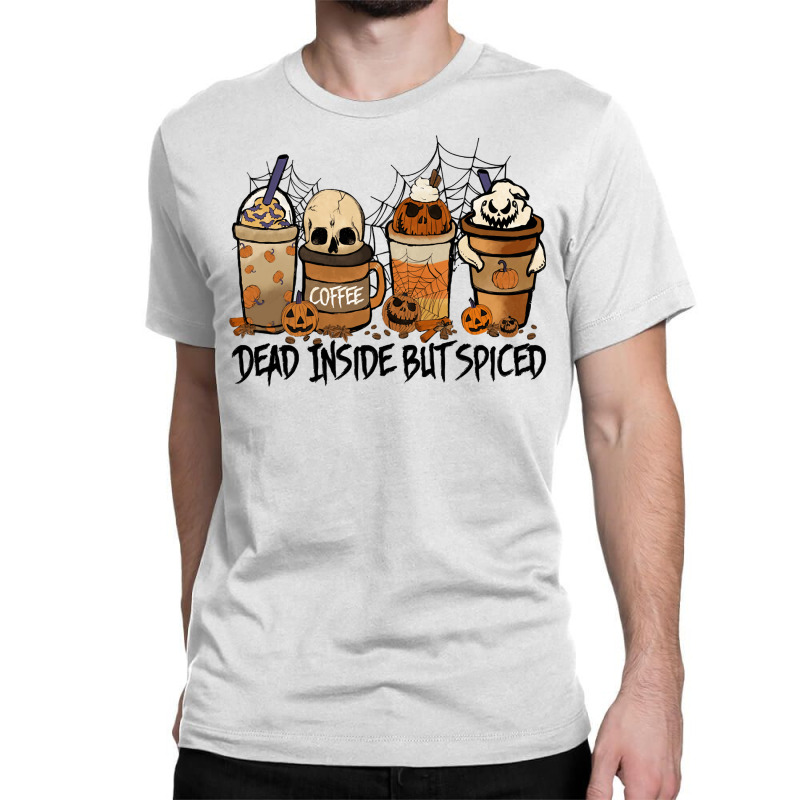 Dead Inside But Spiced Pumpkin Halloween Spooky Season Ghost Pullover Classic T-shirt by cm-arts | Artistshot