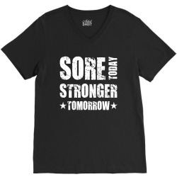 Sore Today, Stronger Tomorrow V-Neck Tee | Artistshot