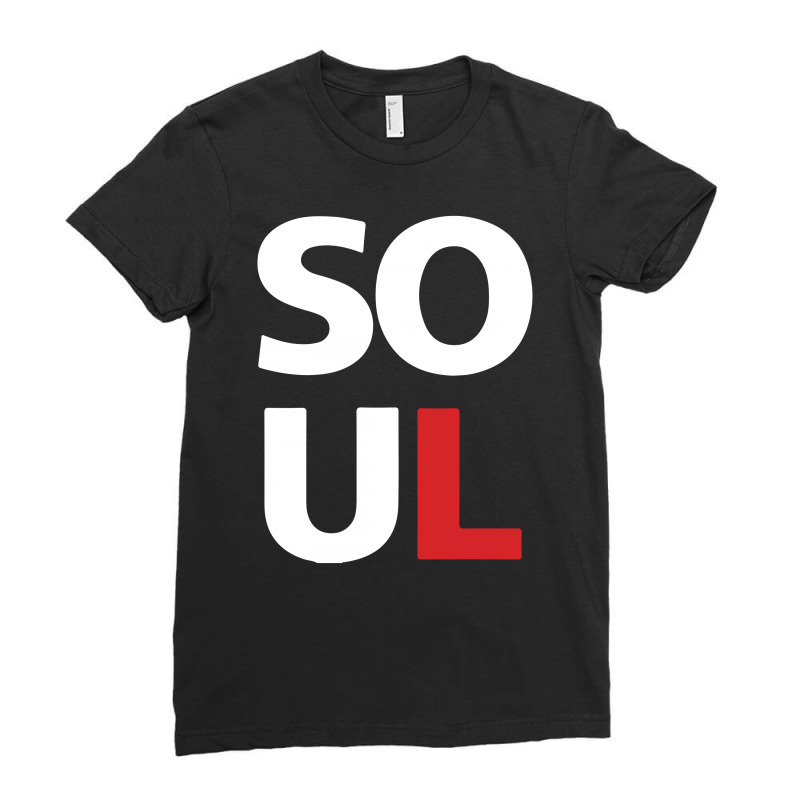 Soul Ladies Fitted T-Shirt by tshiart | Artistshot