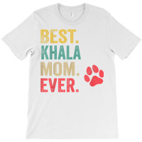 Best Khala  Mom Ever Vintage Women Mother Dog Lover T Shirt T-shirt | Artistshot