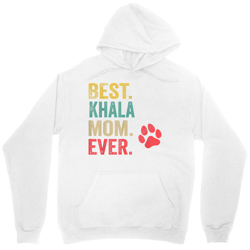 Best Khala  Mom Ever Vintage Women Mother Dog Lover T Shirt Unisex Hoodie by cm-arts | Artistshot