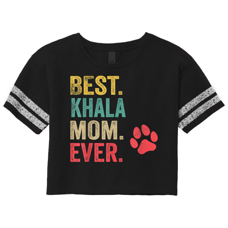 Best Khala  Mom Ever Vintage Women Mother Dog Lover T Shirt Scorecard Crop Tee by cm-arts | Artistshot