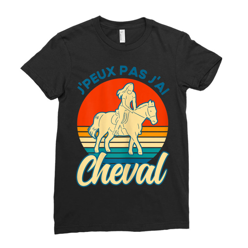 Horseman Rider Horses Vintage I Have A Horse Ladies Fitted T-Shirt by Clinical | Artistshot