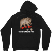 Kid's Funny T Shirt A Grizzly Bear Coming For You T Shirt Unisex Hoodie | Artistshot