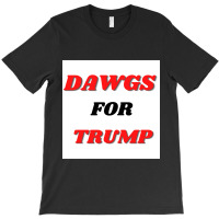 Dawgs For Trump Gameday Button T-shirt | Artistshot