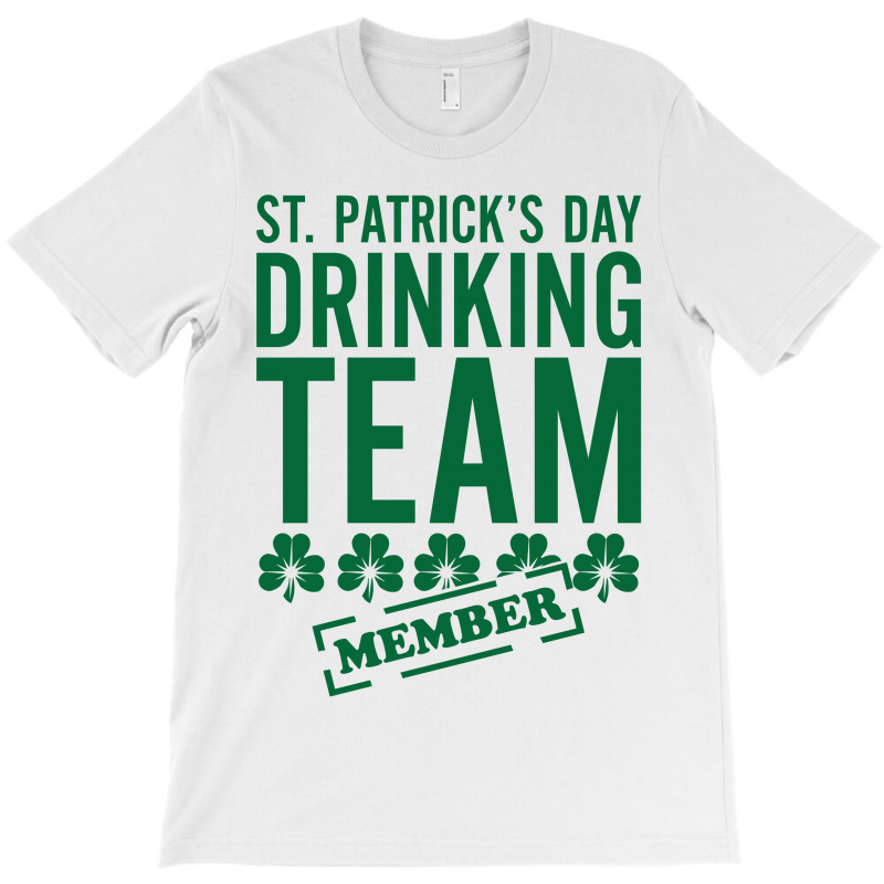 St. Patricks Day Drinking Team T-shirt | Artistshot