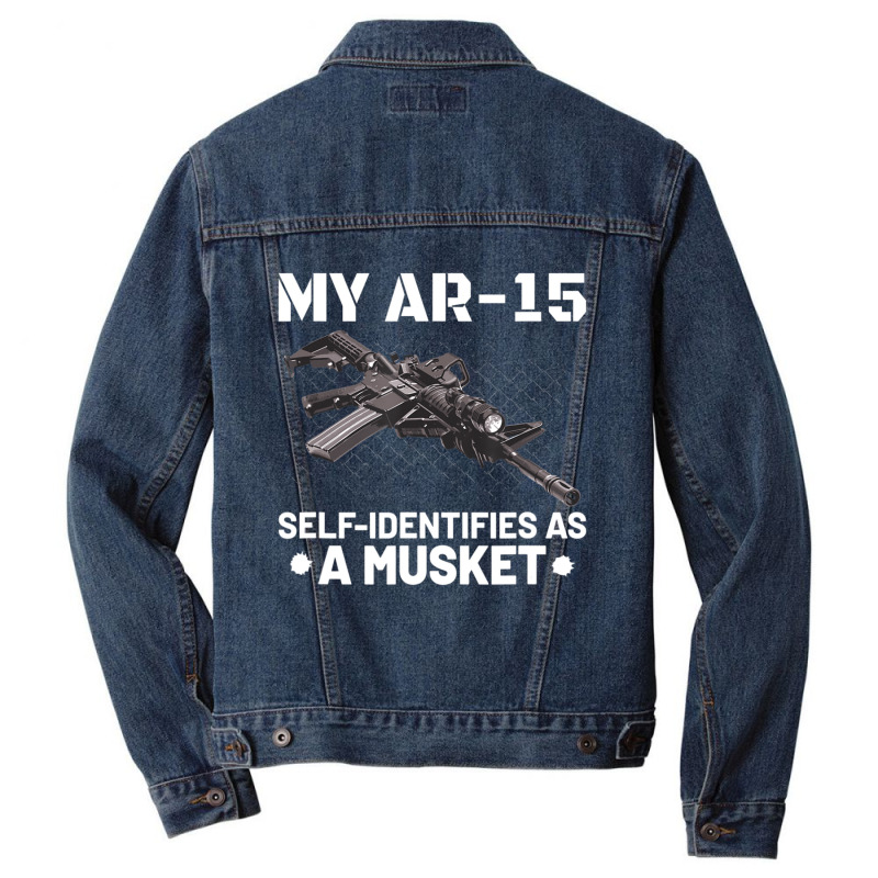 My Ar-15 Self-identifies As A Musket Men Denim Jacket by cm-arts | Artistshot