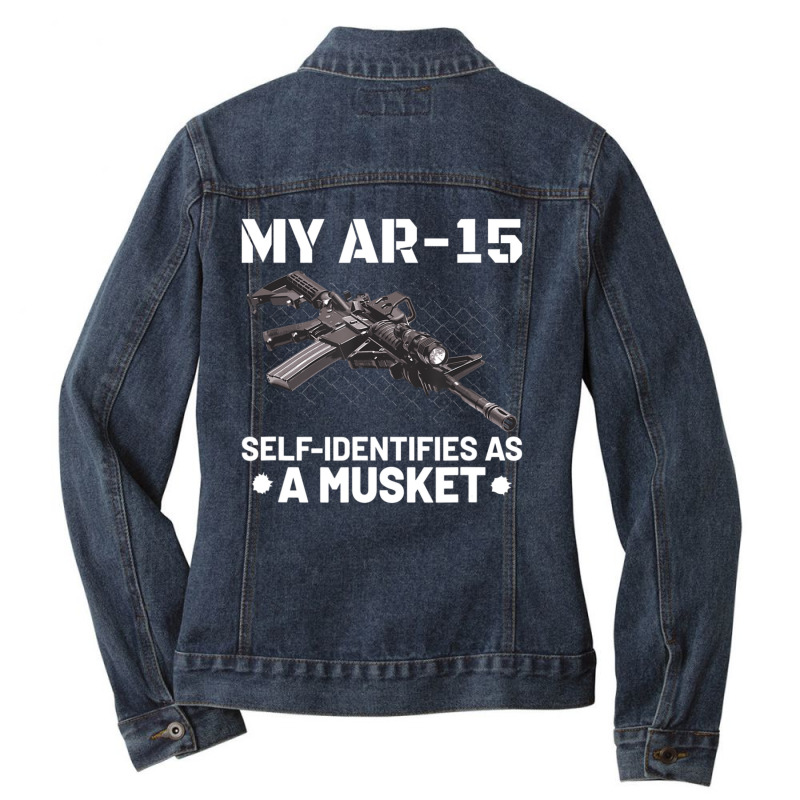 My Ar-15 Self-identifies As A Musket Ladies Denim Jacket by cm-arts | Artistshot