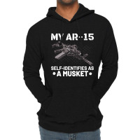 My Ar-15 Self-identifies As A Musket Lightweight Hoodie | Artistshot