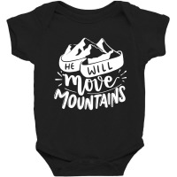 He Will Move Mountains - Adventure Lover Baby Bodysuit | Artistshot