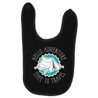 Hello Adventure Time To Travel (2) Baby Bibs | Artistshot