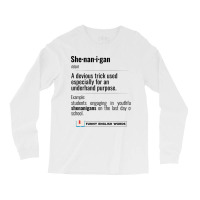 English Funny Words - Shenanigan - Fun Black Text Long Sleeve Shirts | Artistshot