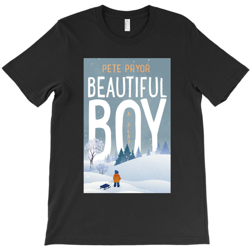 Beautifull Boy T-shirt | Artistshot