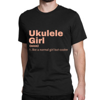 Ukulele  Girl - Ukulele Classic T-shirt | Artistshot