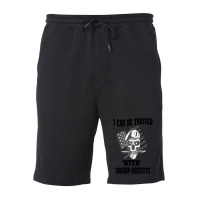 I Can Be Trusted With Sharp Objects Active Fleece Short | Artistshot