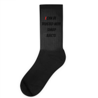 I Can Be Trusted With Sharp Objects Fast Socks | Artistshot