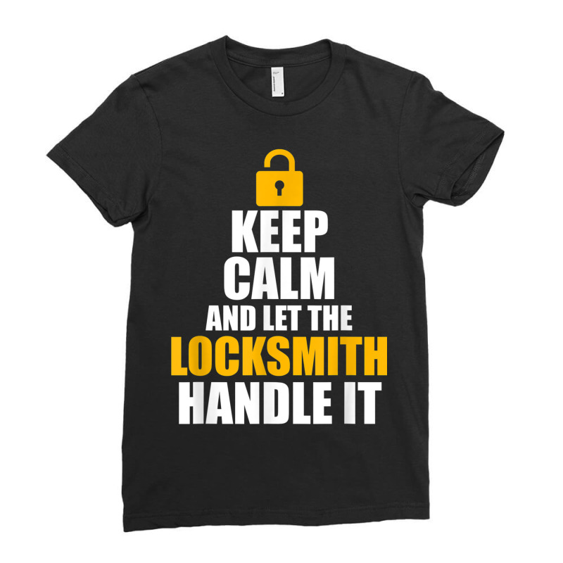 Let Locksmith Handle It Lock Picking Locksmithing Graphic Ladies Fitted T-Shirt by August | Artistshot