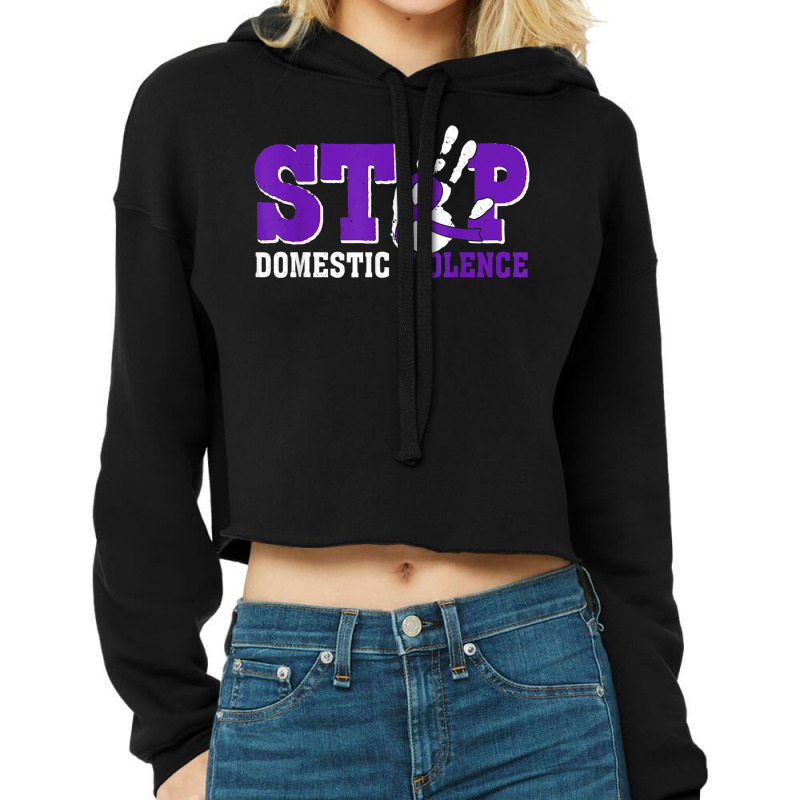 Stop Domestic Violence Awareness Domestic Violence Survivor T Shirt Cropped Hoodie by alishia3asa | Artistshot