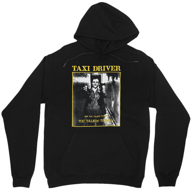 Taxi Driver, Are You Talkin To Me, Taxi, Driver, Are, You, Talkin, To  Unisex Hoodie by cm-arts | Artistshot