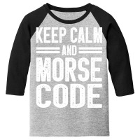 Morse Code Radio Ham Amateur Radio Operator Gift-jhmwy Youth 3/4 Sleeve | Artistshot