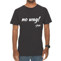 No Way! Said Jose Mexican Quote T-shirts Vintage T-shirt | Artistshot