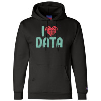 Data Encoder I Love Statistics Data Science Data Analysts T Shirt Champion Hoodie | Artistshot