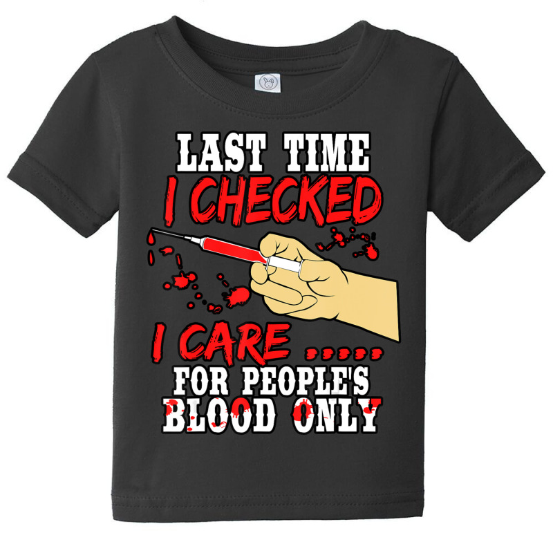 Phlebotomist Quote Graduation Phlebotomy Week Saying Baby Tee | Artistshot