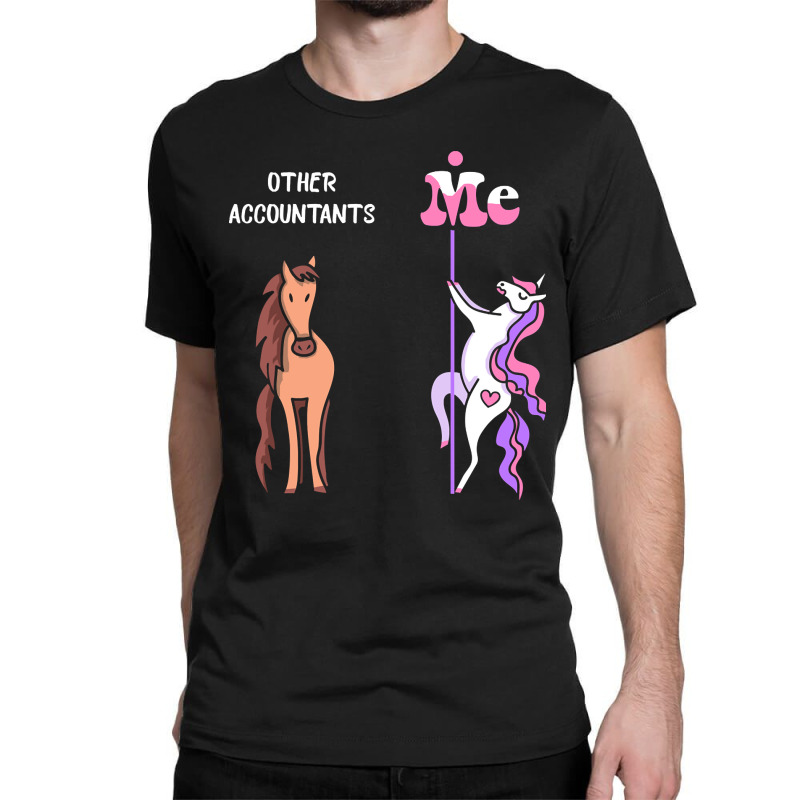 Other Accountants Me Tee Unicorn Accountant Funny Gift Idea Accountant Classic T-shirt by guppiessetting | Artistshot