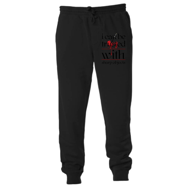 I Can Be Trusted With Sharp Objects Unisex Jogger | Artistshot