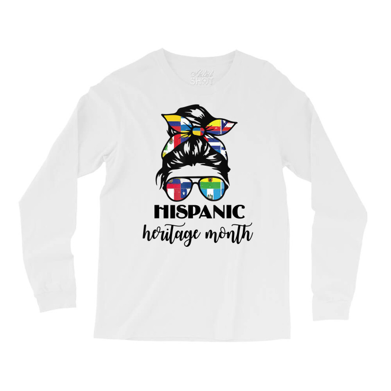 Latin American Flags Hispanic Heritage Month Messy Hair Bun T Shirt Long Sleeve Shirts by cm-arts | Artistshot