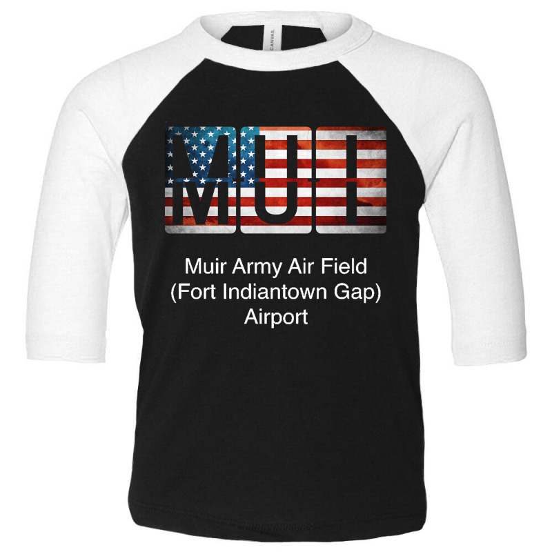 Mui Muir Army Air Field (fort Indiantown Gap) Airport Toddler 3/4 Sleeve Tee | Artistshot