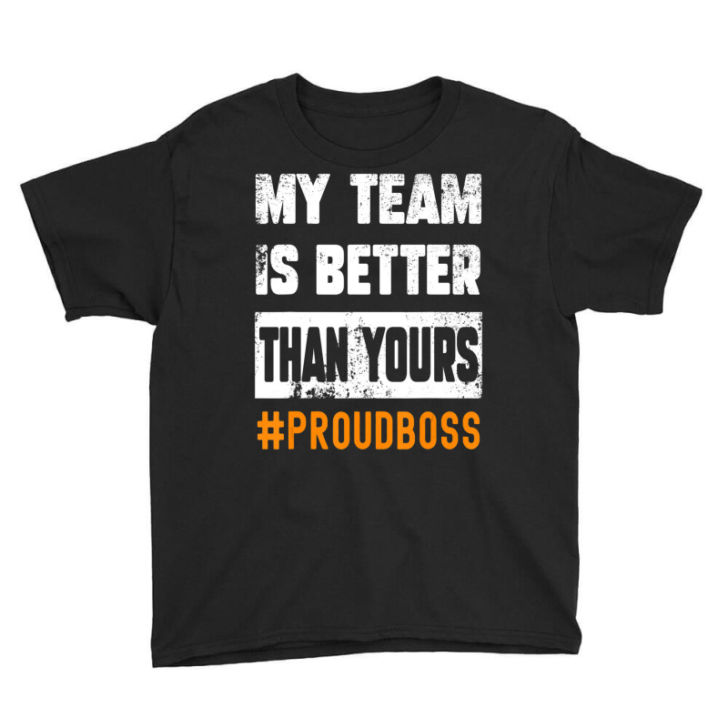 Project Team Boss Employees Appreciation Day Quote Youth Tee by cm-arts | Artistshot