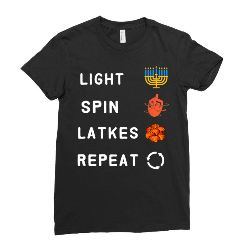 Hanukkah Light Menorah Spin The Dreidel Eat Latkes Repeat Ladies Fitted T-Shirt by WZ90 | Artistshot