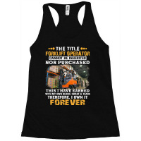 The Title Forklift Operator Cannot Be Inherited Racerback Tank | Artistshot