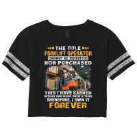 The Title Forklift Operator Cannot Be Inherited Scorecard Crop Tee | Artistshot