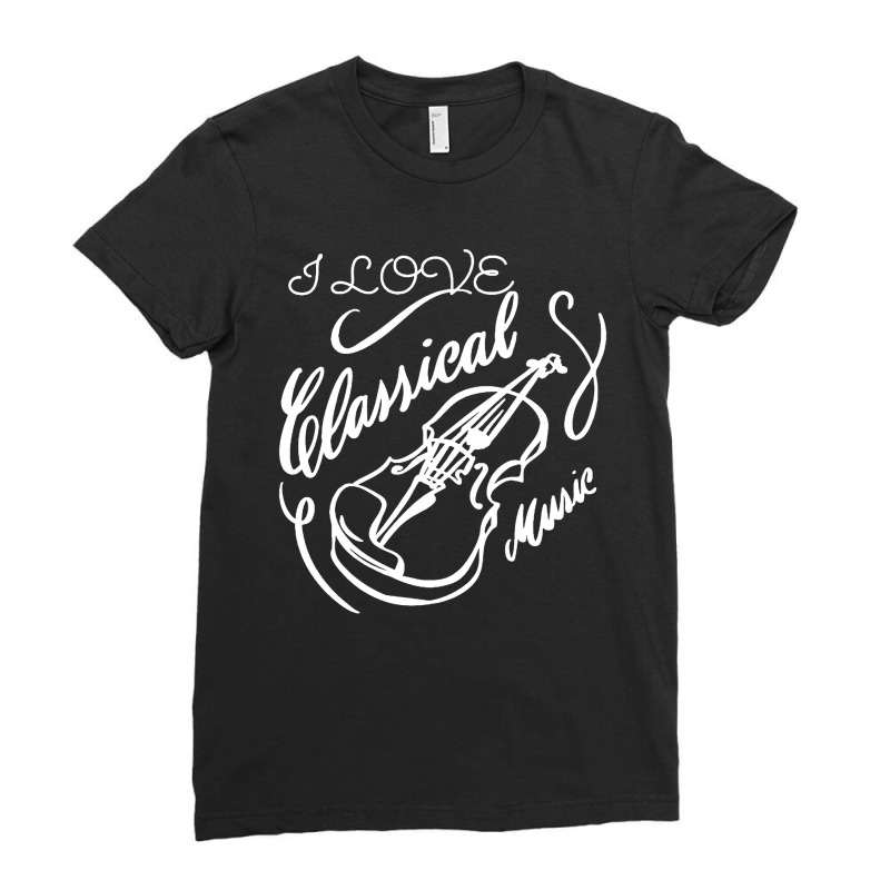 I Love Classical Music Ladies Fitted T-Shirt by chagoi | Artistshot