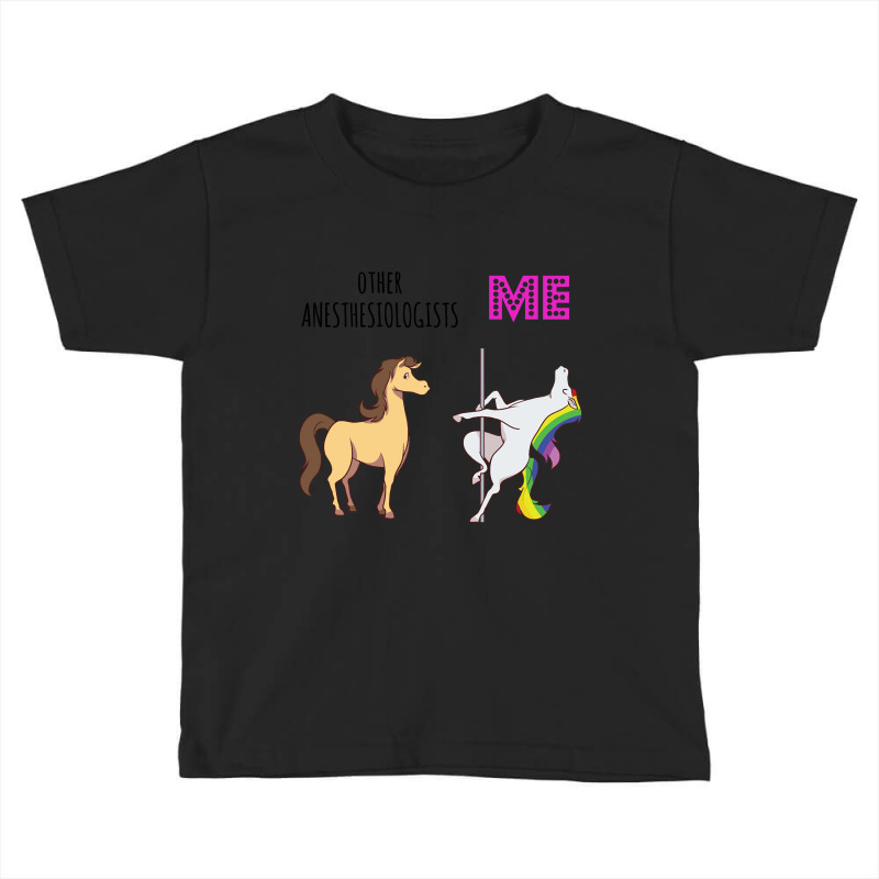 Other Anesthesiologist Unicorn Toddler T-shirt by guppiessetting | Artistshot