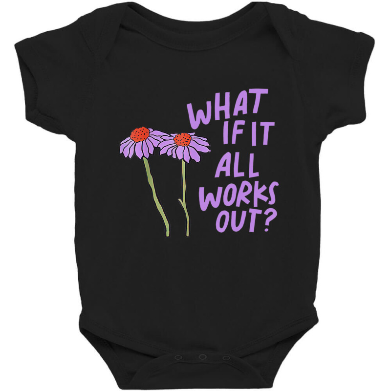 Purple Floral Quote What If It All Works Out Baby Bodysuit by cm-arts | Artistshot