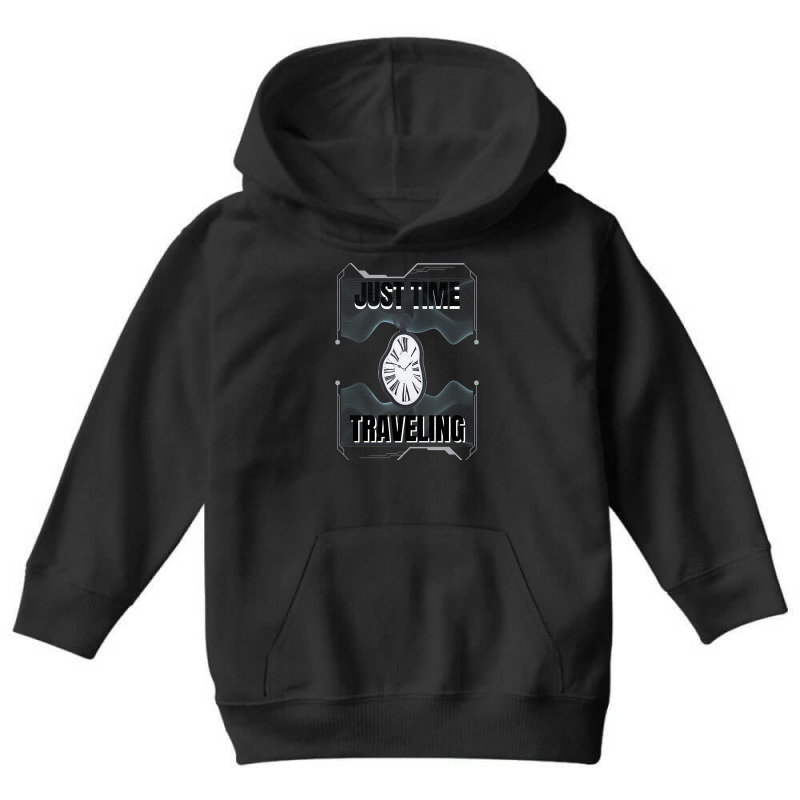 Just Time Traveling Youth Hoodie by behindcedar22 | Artistshot