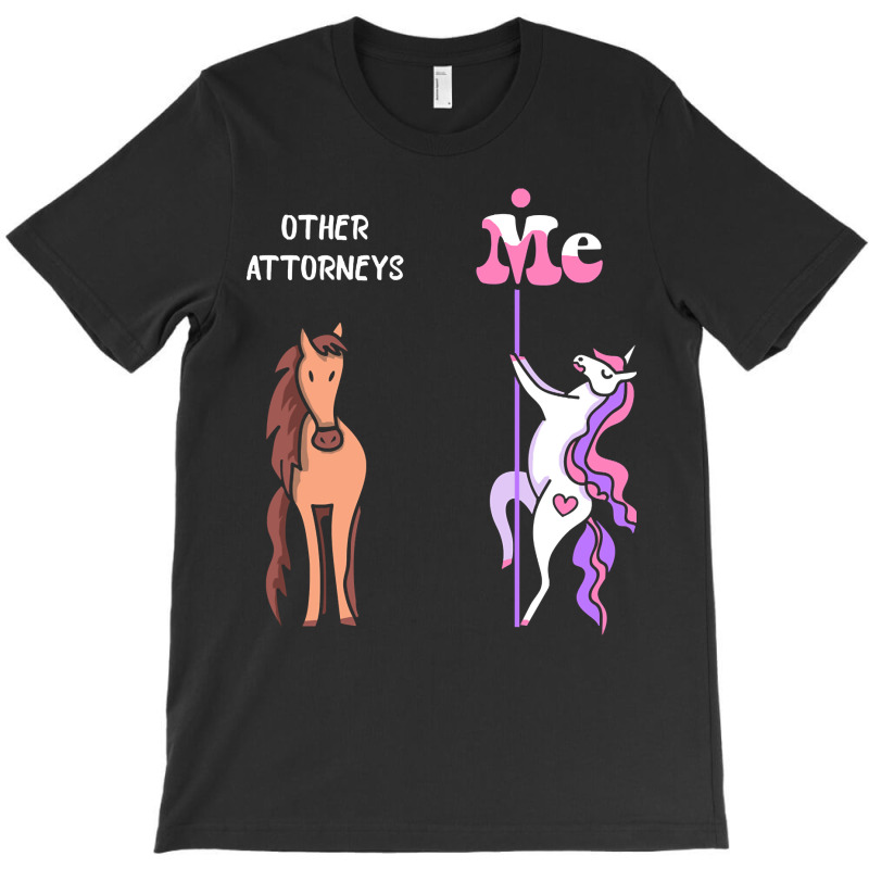 Other Attorneys Me Tee Unicorn Attorney Funny Gift Idea Attorney Tshir T-shirt | Artistshot