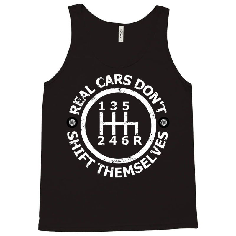 Real Cars Don't Shift Themselves Manual Shift Pullover Hoodie Tank Top | Artistshot