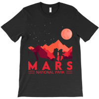 Red Mars Planet  Space National Park  Funny Mars T-shirt | Artistshot