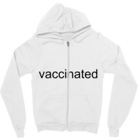 Vaccinated Zipper Hoodie | Artistshot