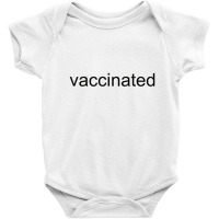 Vaccinated Baby Bodysuit | Artistshot