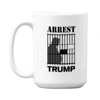 Arrest Trump Now Trump For Prison 2021 Classic 15 Oz Coffee Mug | Artistshot